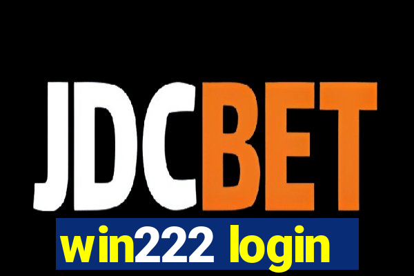 win222 login